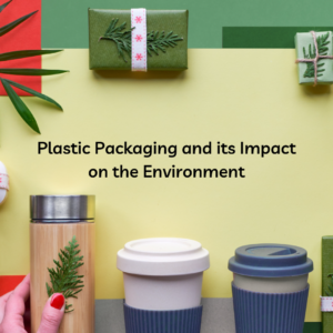 Plastic Packaging and its Impact on the Environment